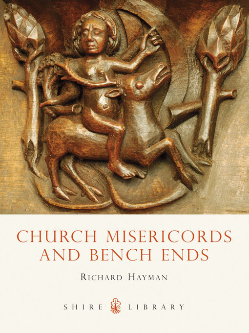 Title details for Church Misericords and Bench Ends by Richard Hayman - Available